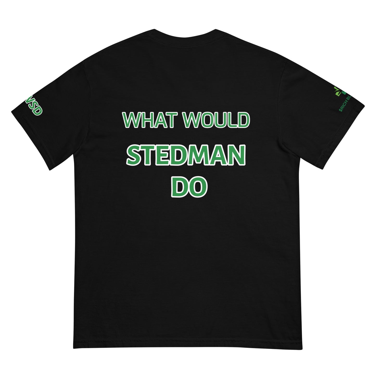 WWSD- WHAT WOULD STEDMAN DO