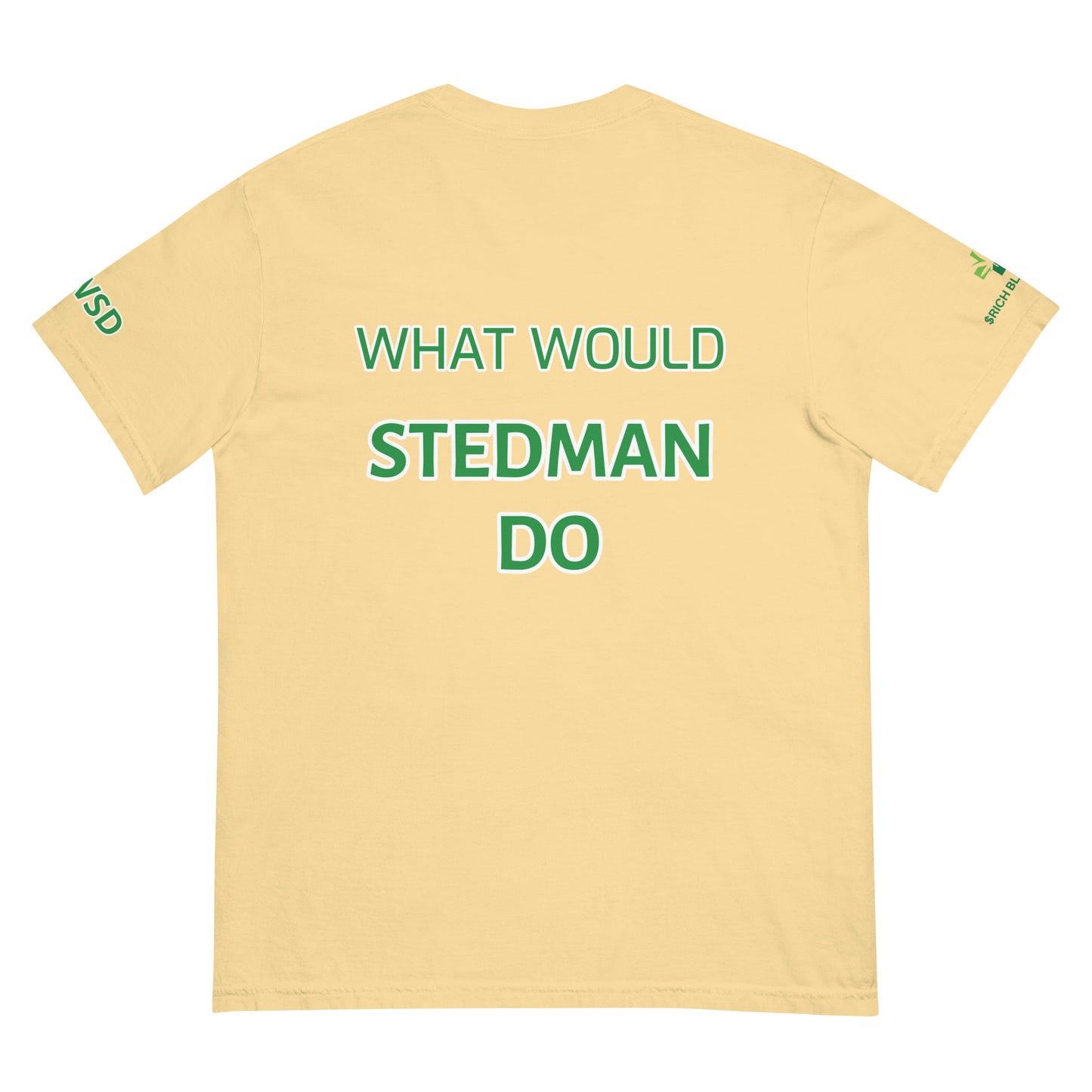 WWSD- WHAT WOULD STEDMAN DO