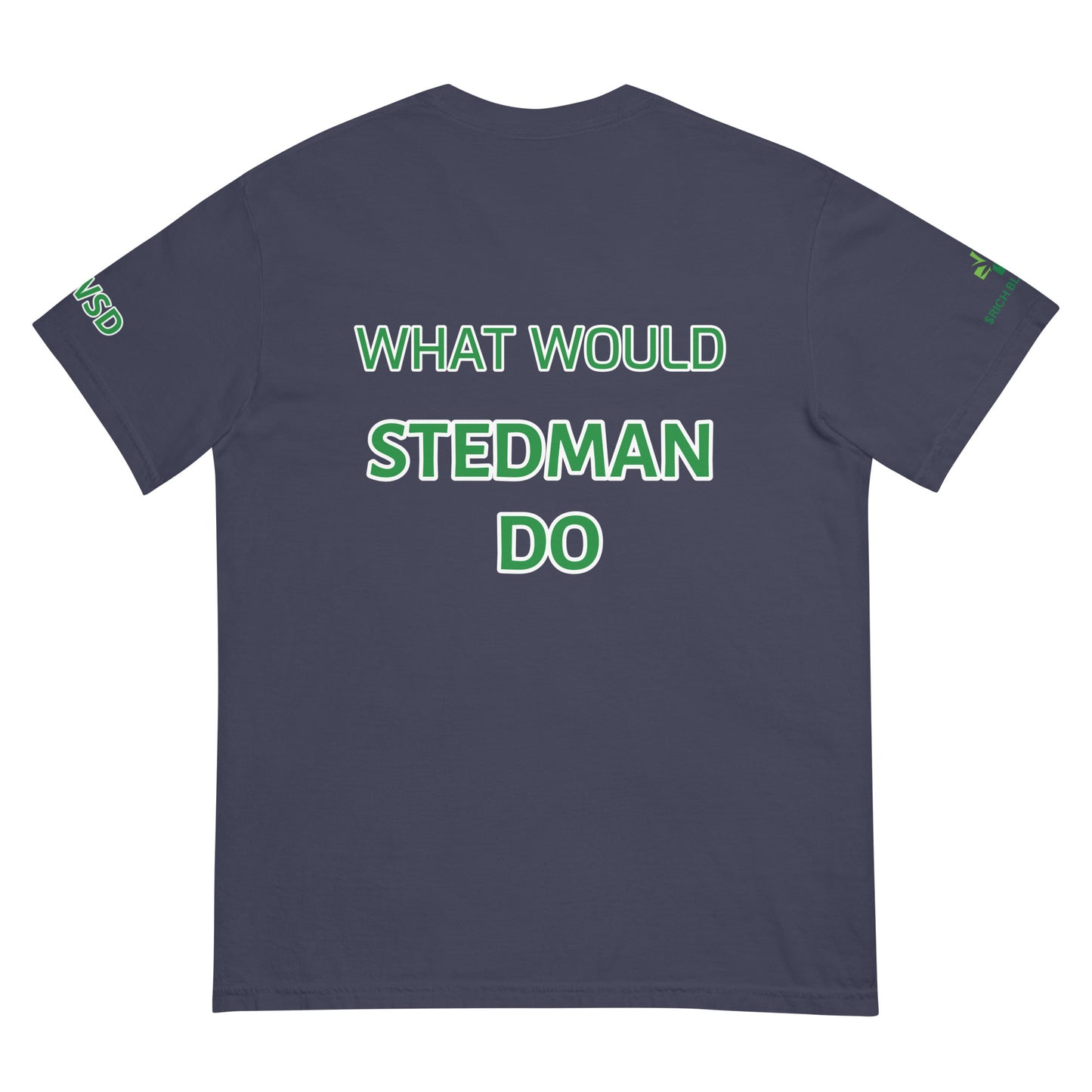 WWSD- WHAT WOULD STEDMAN DO