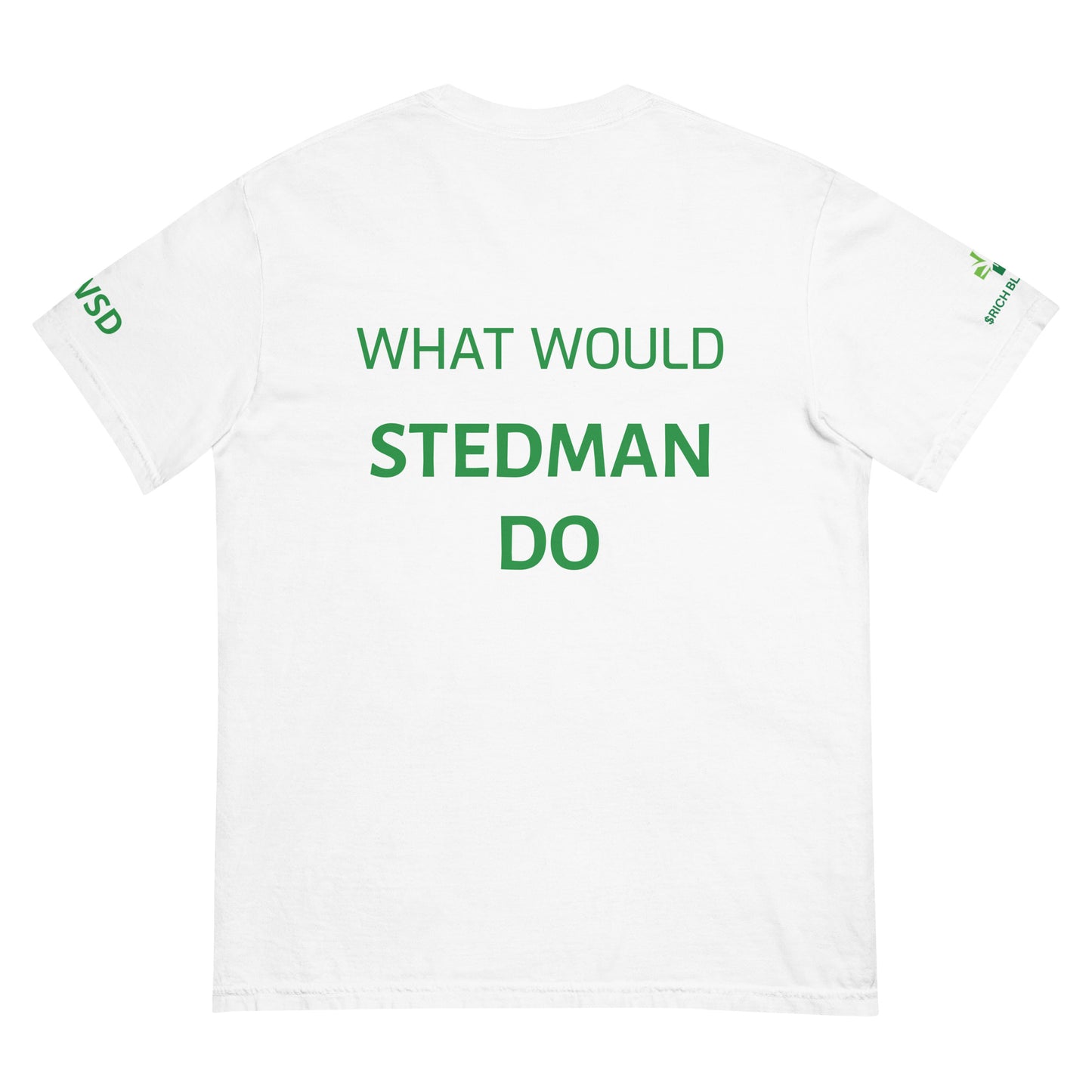 WWSD- WHAT WOULD STEDMAN DO