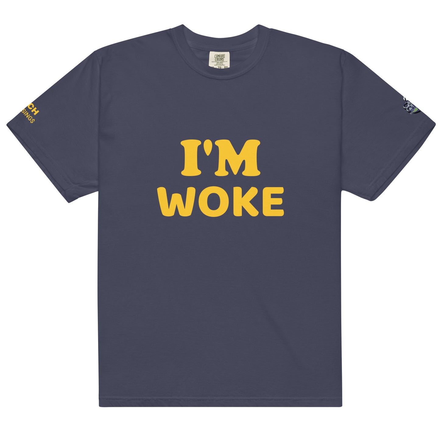 I'M WOKE - Men’s garment-dyed heavyweight t-shirt